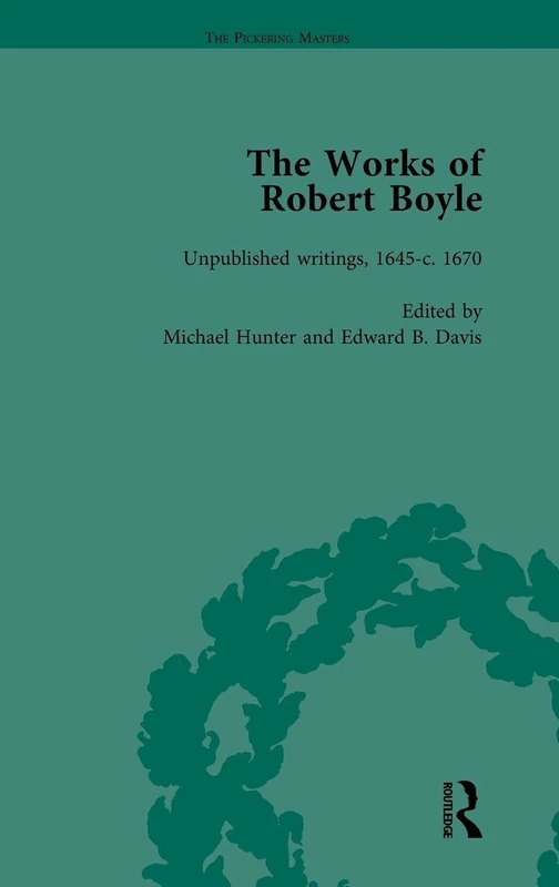 Routledge - The Works of Robert Boyle, Part II Vol 6