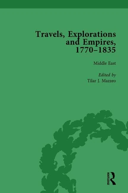 Travels, Explorations and Empires, 1770-1835, Part I Vol 4: Travel Writings on North America, the Far East, North and South Poles and the Middle East