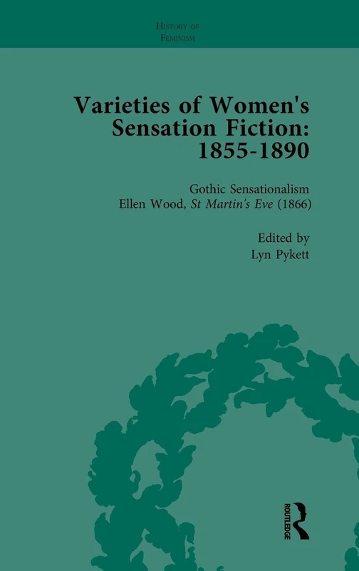 Varieties of Women's Sensation Fiction, 1855-1890 Vol 3