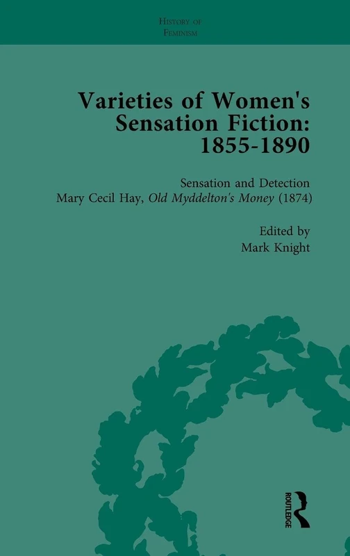 Varieties of Women's Sensation Fiction, 1855-1890 Vol 5