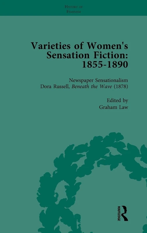 Varieties of Women's Sensation Fiction, 1855-1890 Vol 6
