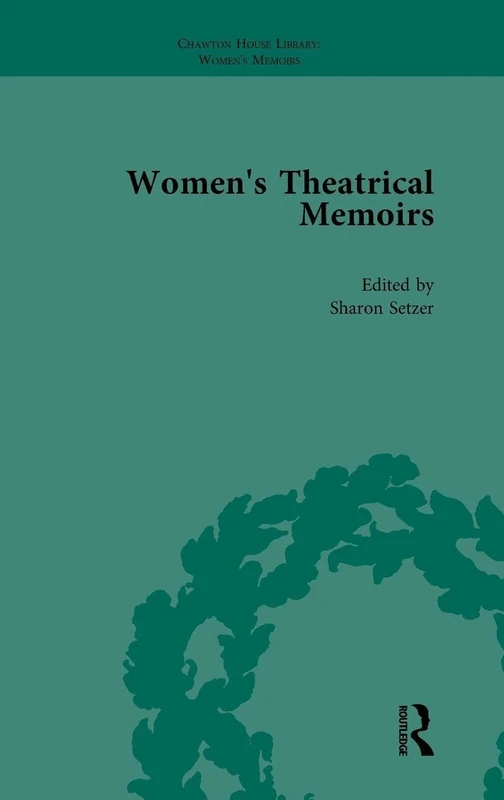 Women's Theatrical Memoirs, Part I Vol 3