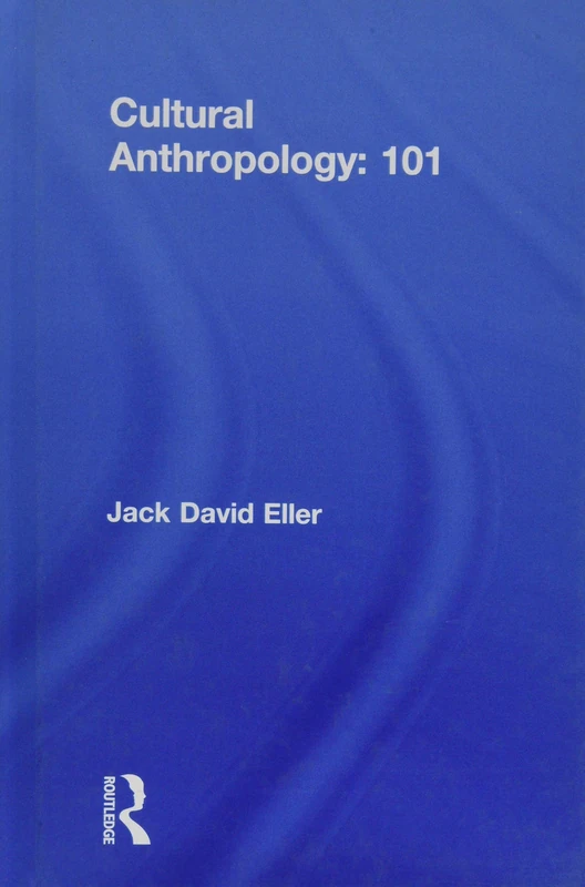 Cultural Anthropology: 101