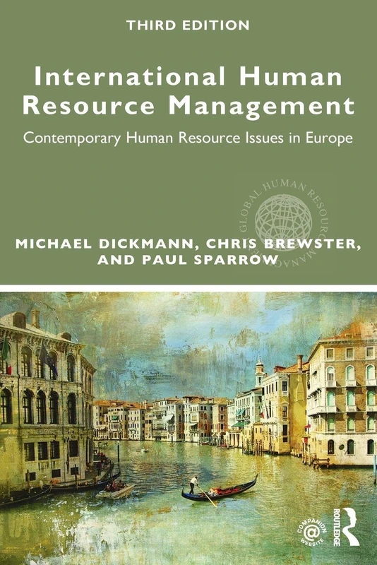 International Human Resource Management: Contemporary HR Issues in Europe (Global HRM)