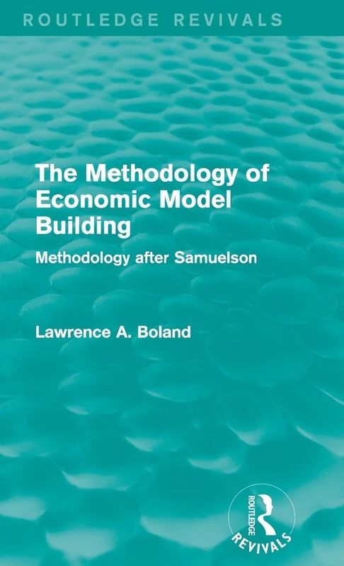 Routledge - The Methodology of Economic Model Building
