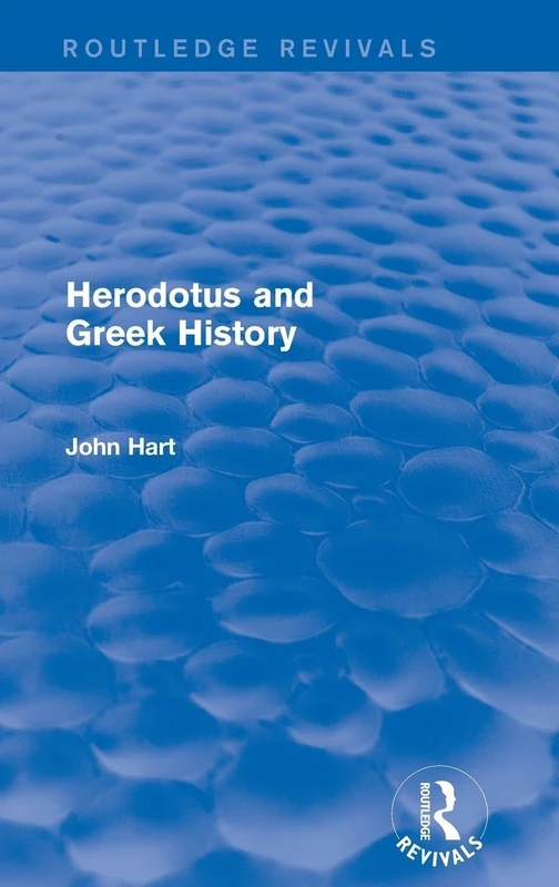 Routledge Herodotus and Greek History - Routledge Revivals