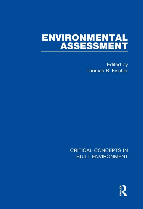 Environmental Assessment (Critical Concepts in Built Environment)