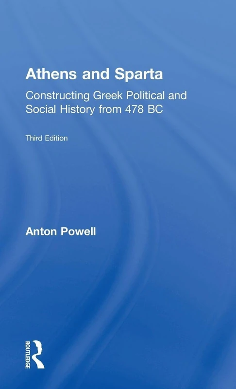 Routledge Athens and Sparta - Greek Political and Social History