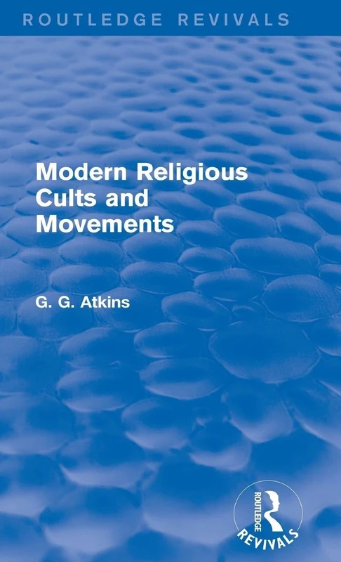 Routledge Modern Religious Cults and Movements Book