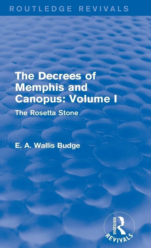Routledge The Decrees of Memphis and Canopus Vol. I - Rosetta Stone