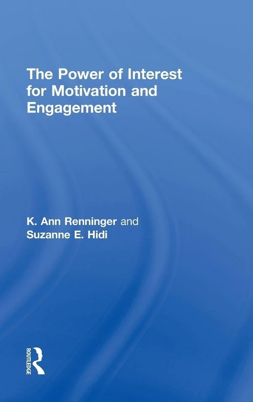 Routledge - The Power of Interest for Motivation and Engagement