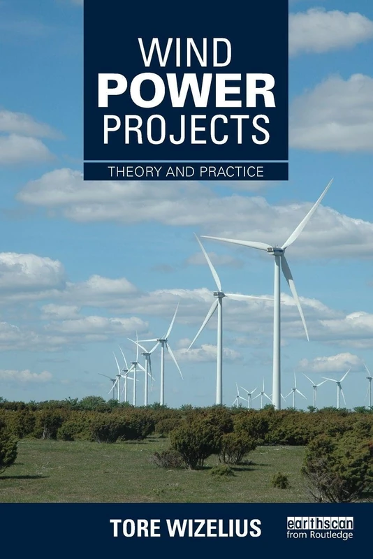 Wind Power Projects: Theory and Practice