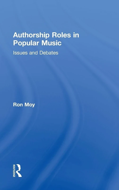 Authorship Roles in Popular Music: Issues and Debates