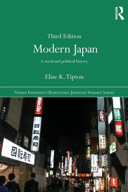 Modern Japan: A Social and Political History (Nissan Institute/Routledge Japanese Studies)