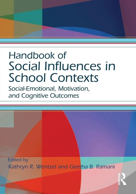 Routledge Handbook of Social Influences in School Contexts
