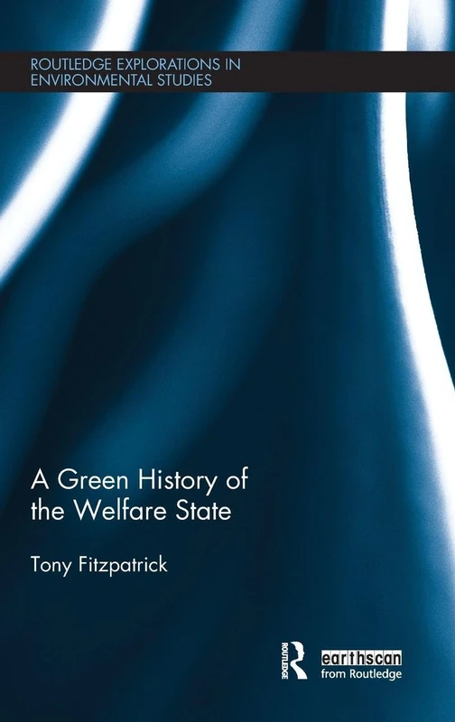 Routledge - A Green History of the Welfare State (Book)