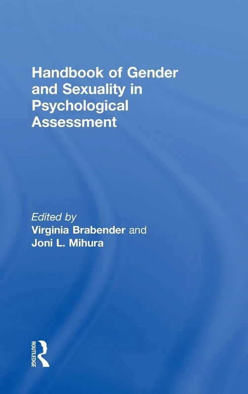 Handbook of Gender and Sexuality in Psychological Assessment