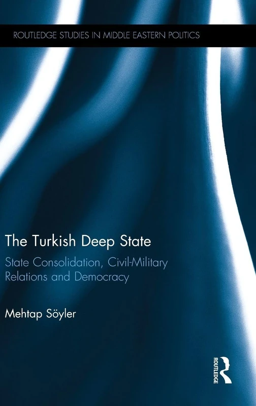Routledge - The Turkish Deep State Political Science Book
