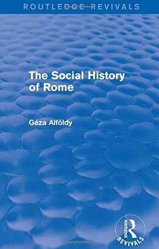 Routledge The Social History of Rome (Routledge Revivals) Book