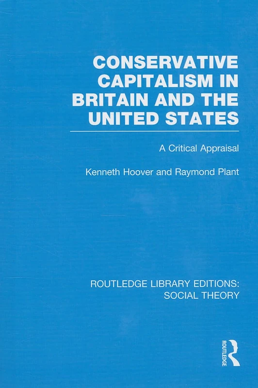 Routledge Conservative Capitalism in Britain and the US Book