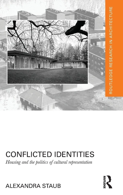 Routledge Conflicted Identities: Housing and Politics Book