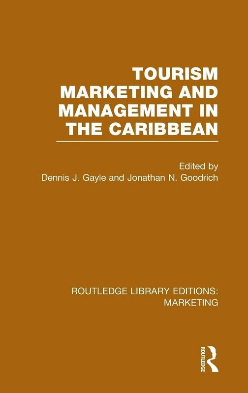 Routledge Tourism Marketing and Management in the Caribbean