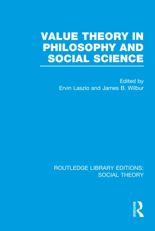 Value Theory in Philosophy and Social Science (RLE Social Theory): Volume 90 (Routledge Library Editions: Social Theory) - Image 1