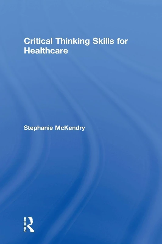 Critical Thinking Skills for Healthcare - Image 1