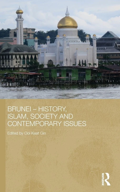 Brunei - History, Islam, Society and Contemporary Issues (Routledge Contemporary Southeast Asia Series) - Image 1