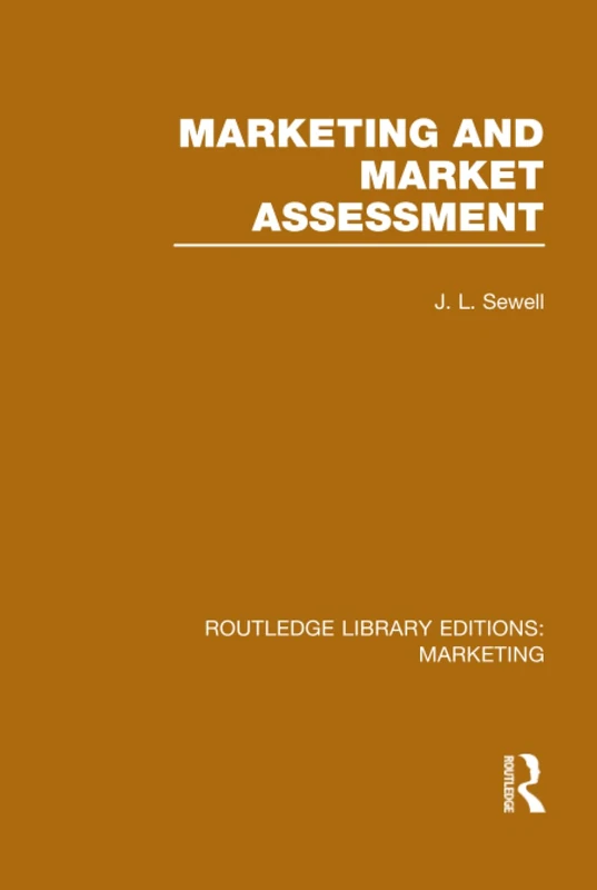 Marketing and Marketing Assessment (RLE Marketing): Volume 18 (Routledge Library Editions: Marketing)