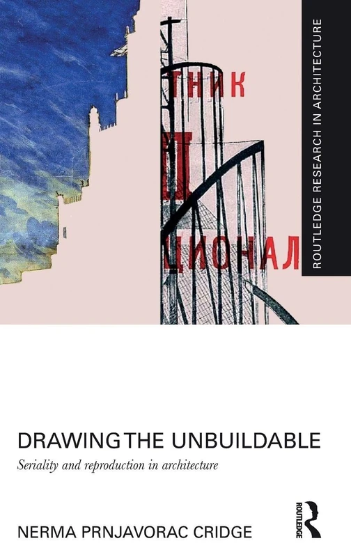 Routledge Drawing the Unbuildable: Architecture Research Book - Image 1