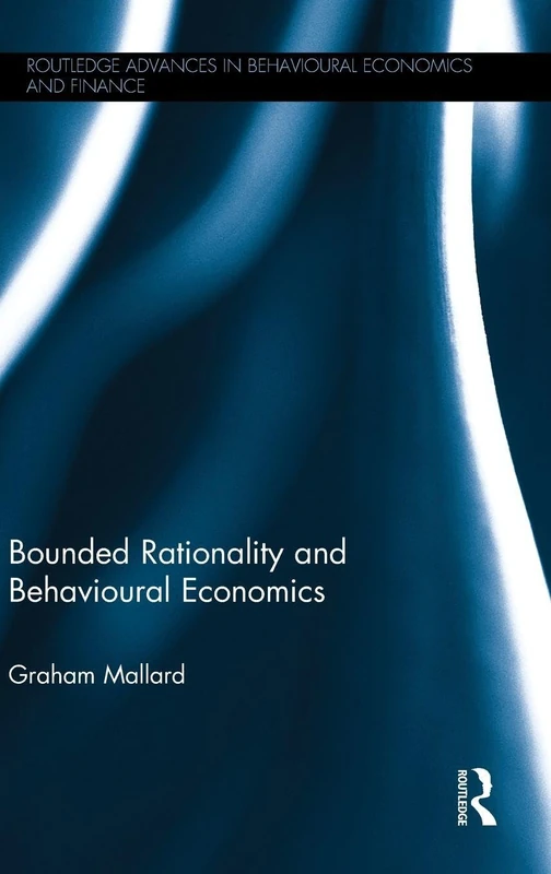 Routledge Bounded Rationality and Behavioural Economics Book