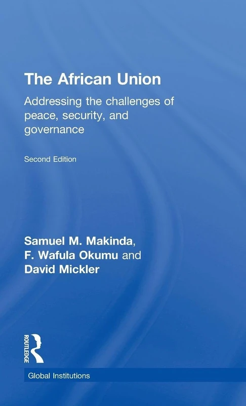 Routledge - The African Union: Peace, Security, and Governance