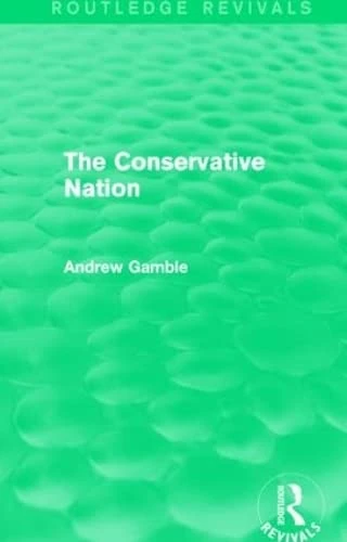 Routledge The Conservative Nation - Political History Book