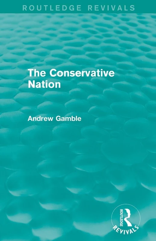The Conservative Nation (Routledge Revivals) - Image 1