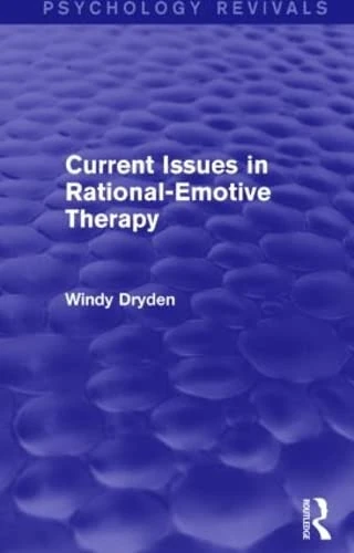 Routledge - Current Issues in Rational-Emotive Therapy Book