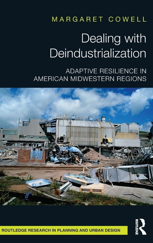 Routledge Dealing with Deindustrialization - Academic Book