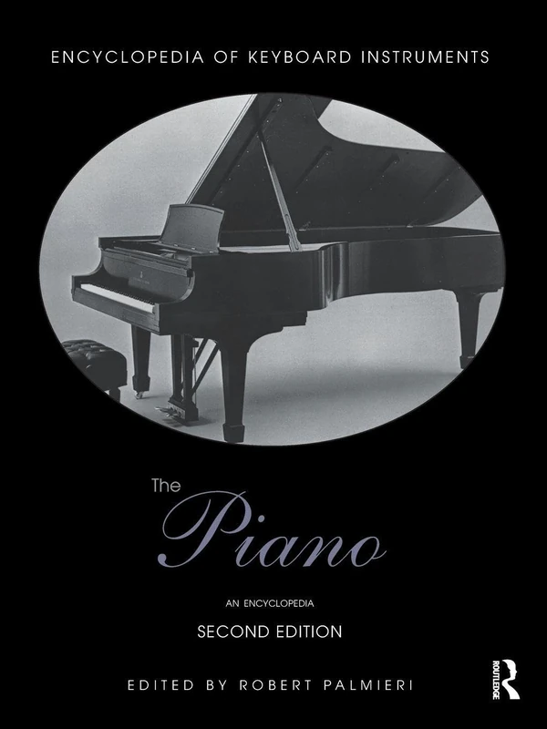 Routledge - The Piano: An Encyclopedia Reference Book