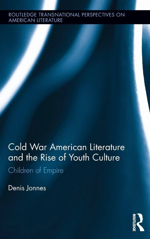 Routledge Cold War American Literature - Children of Empire