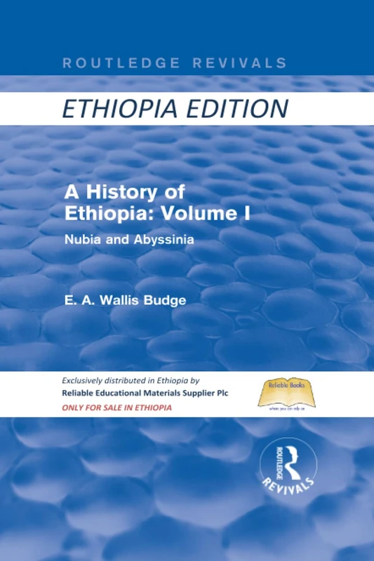 A History of Ethiopia: Volume I (Routledge Revivals): Nubia and Abyssinia: 1