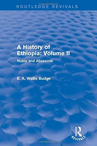 Routledge A History of Ethiopia Volume II - Nubia and Abyssinia