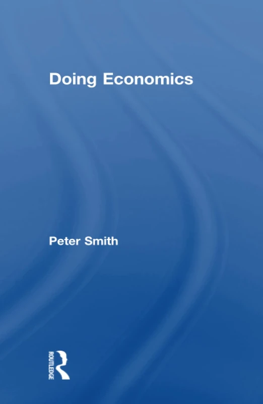 Doing Economics (Doing... Series)