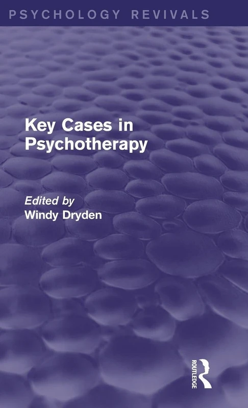 Routledge Key Cases in Psychotherapy (Psychology Revivals)