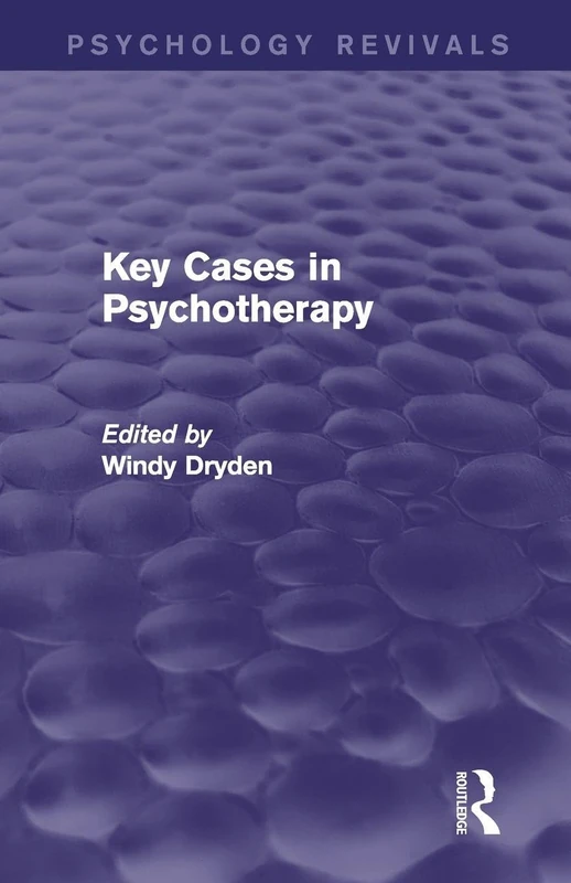 Key Cases in Psychotherapy (Psychology Revivals)