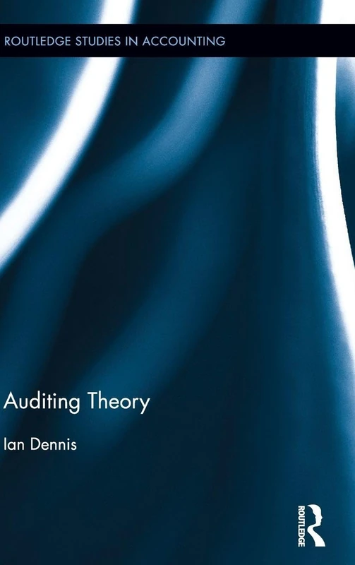 Routledge Auditing Theory - Routledge Studies in Accounting