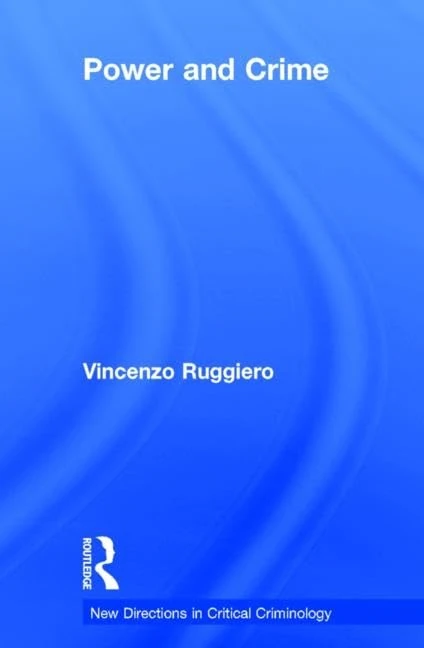 Routledge Power and Crime (New Directions in Critical Criminology) - Image 1