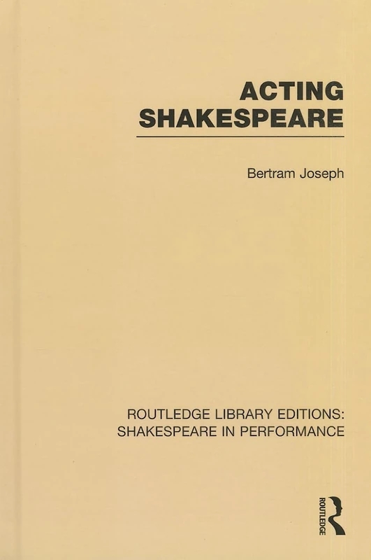 Acting Shakespeare: 06 (Routledge Library Editions: Shakespeare in Performance)
