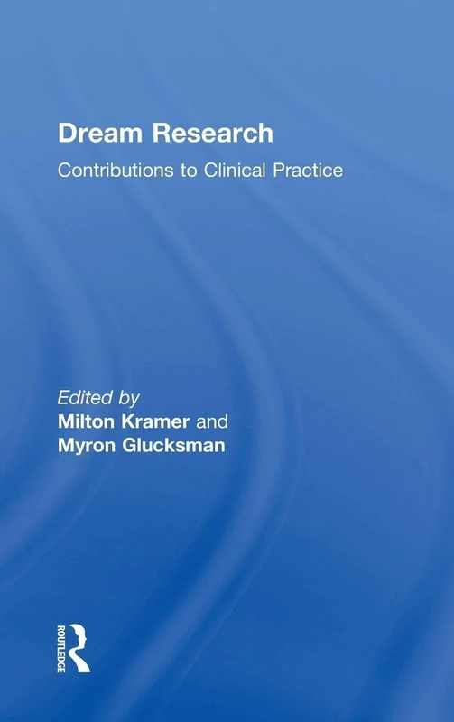Dream Research: Contributions to Clinical Practice - Routledge