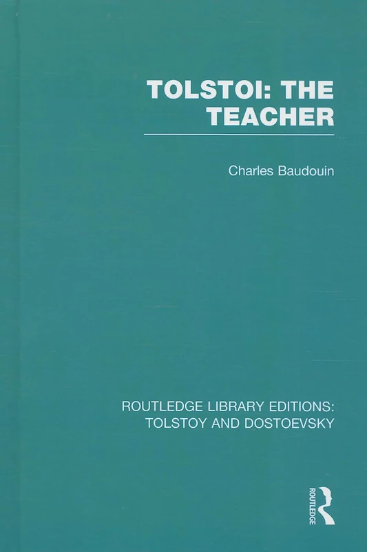Tolstoi: The Teacher: 01 (Routledge Library Editions: Tolstoy and Dostoevsky) - Image 1