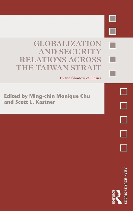 Routledge Globalization and Security Relations - Taiwan Strait